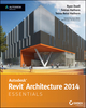 Autodesk Revit Architecture 2014 Essentials: Autodesk Official Press (1118575083) cover image