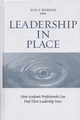 Leadership in Place: How Academic Professionals Can Find Their Leadership Voice (1933371188) cover image