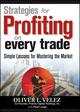 Strategies for Profiting on Every Trade: Simple Lessons for Mastering the Market (1592802591) cover image