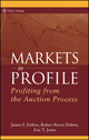 Markets in Profile: Profiting from the Auction Process (0470039094) cover image