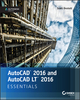 AutoCAD 2016 and AutoCAD LT 2016 Essentials: Autodesk Official Press (1119059194) cover image